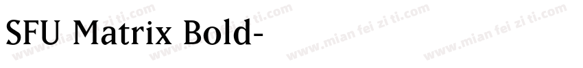SFU Matrix Bold字体转换